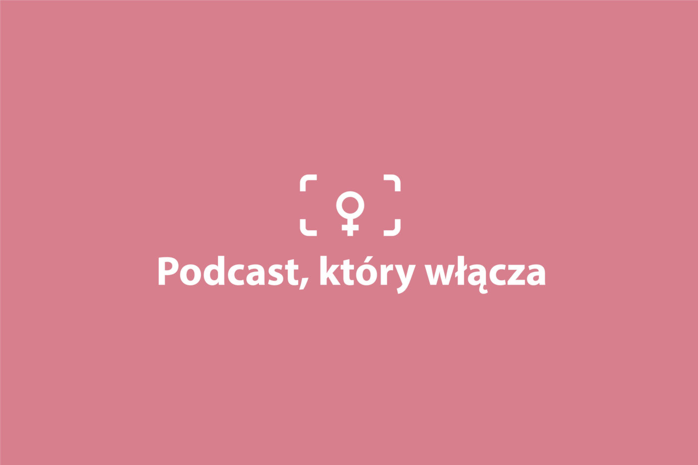 Podcast, który włącza
